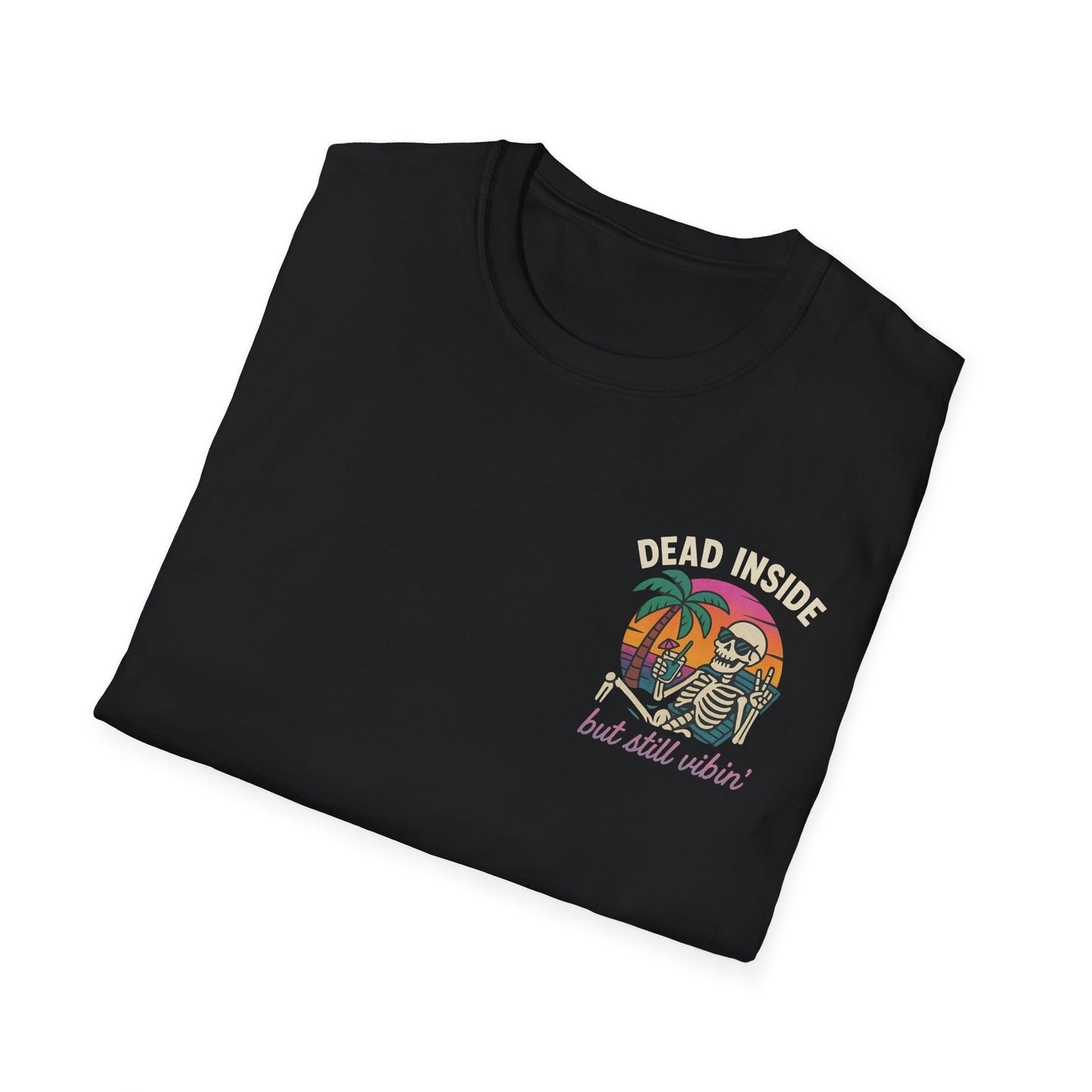Dead Inside but Still Vibin' Tee