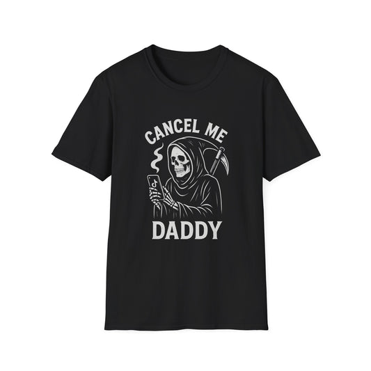 Cancel Me Daddy Tee
