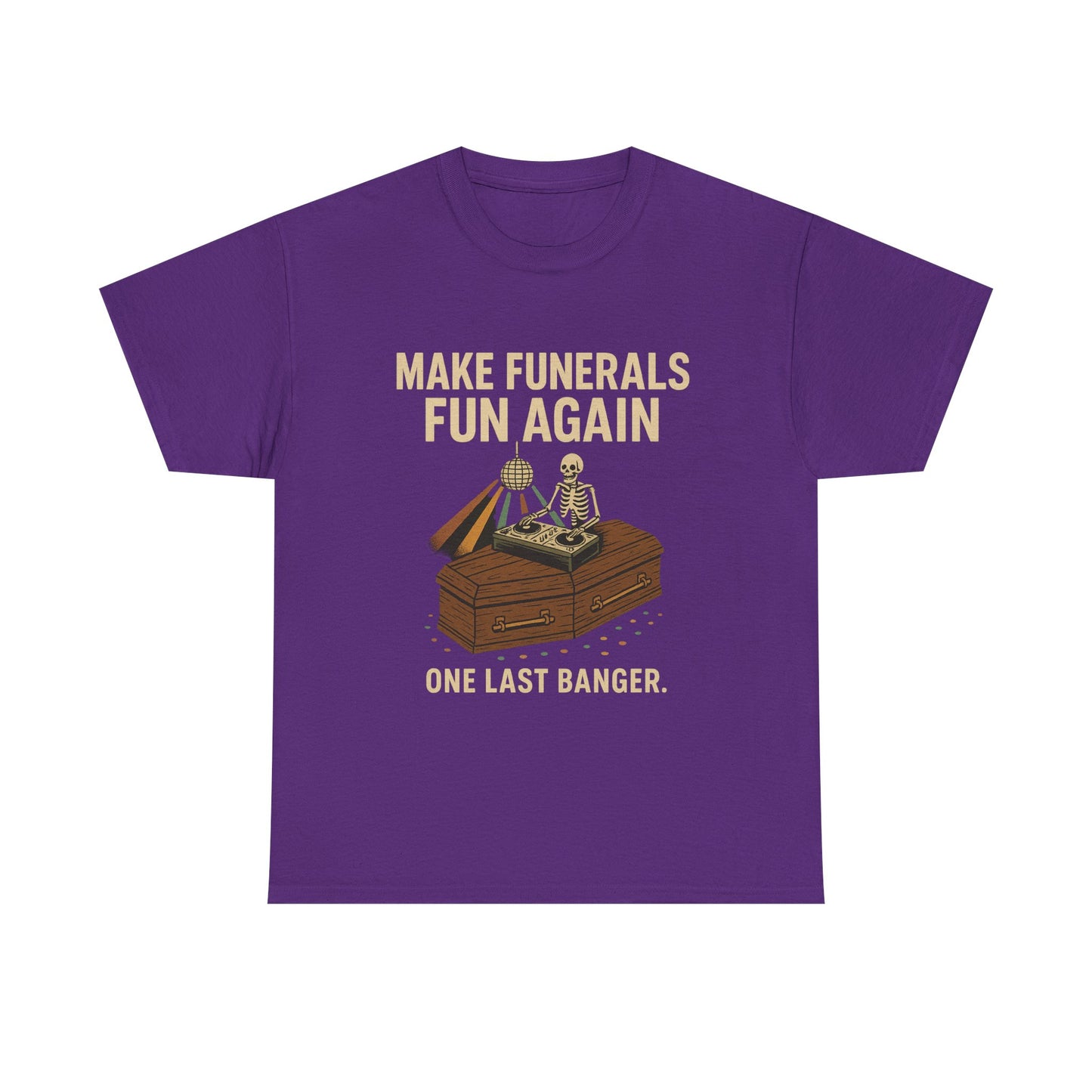 make funerals fun again.