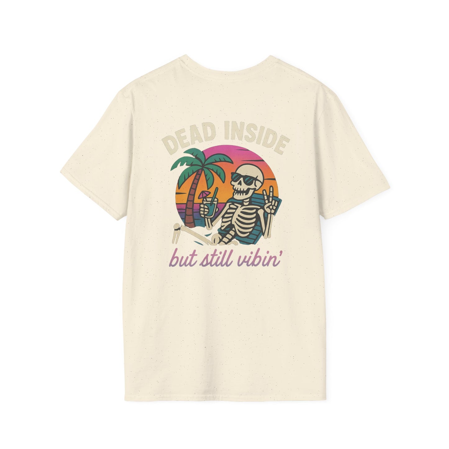 Dead Inside but Still Vibin' Tee