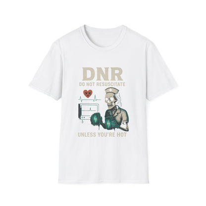 DNR (unless ur hot)