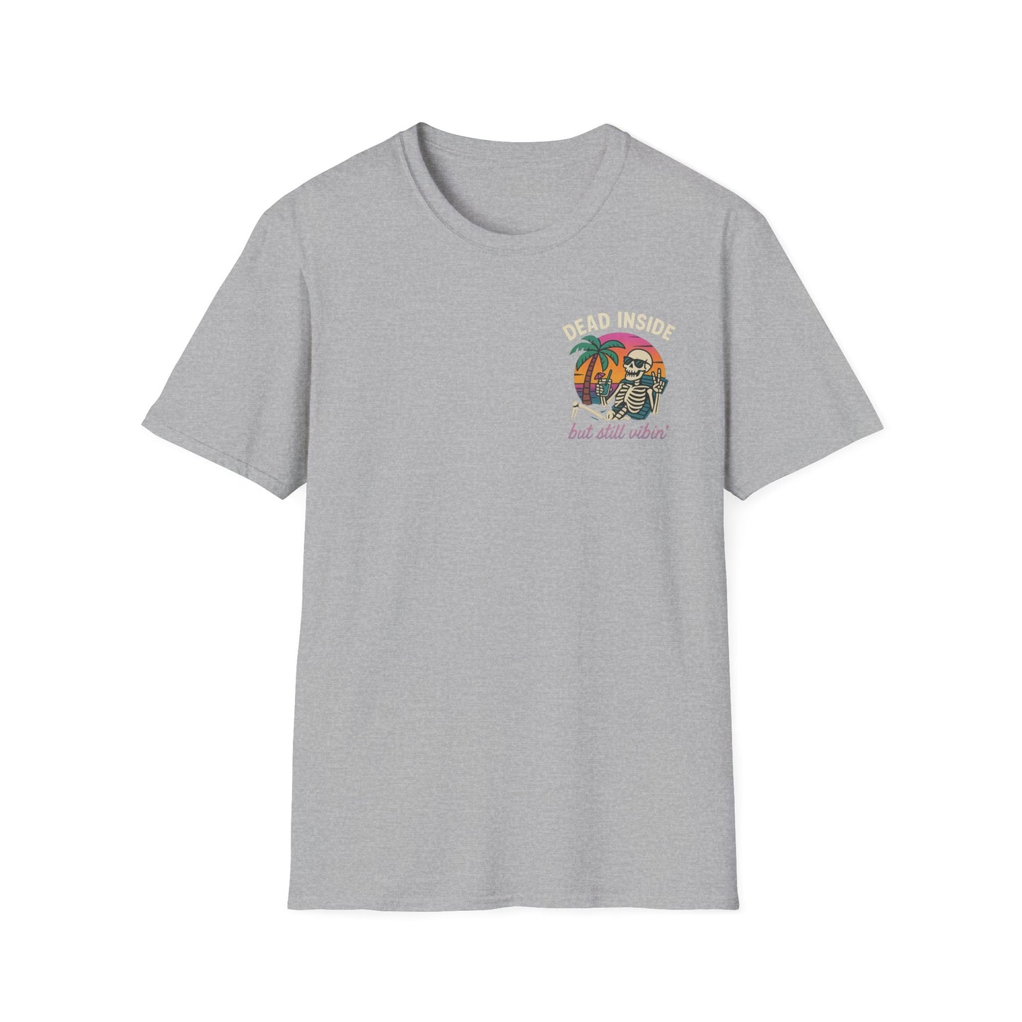Dead Inside but Still Vibin' Tee