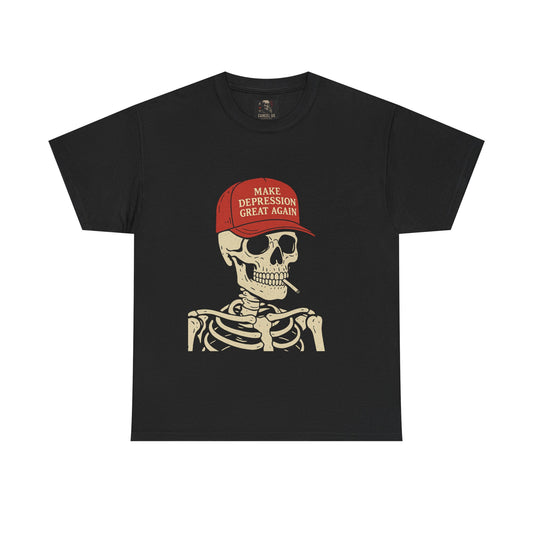 Make depression great again.