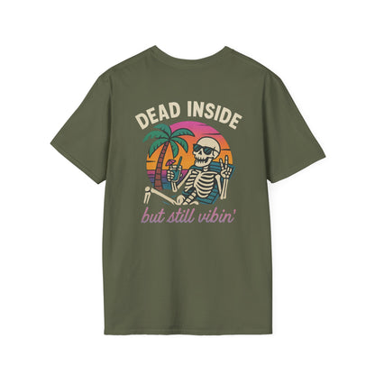 Dead Inside but Still Vibin' Tee