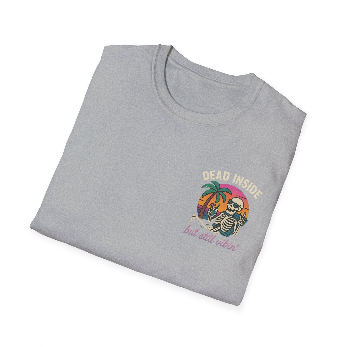 Dead Inside but Still Vibin' Tee