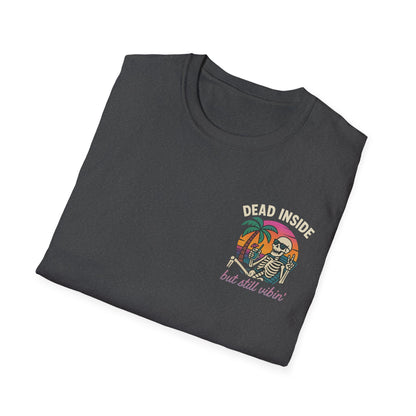 Dead Inside but Still Vibin' Tee